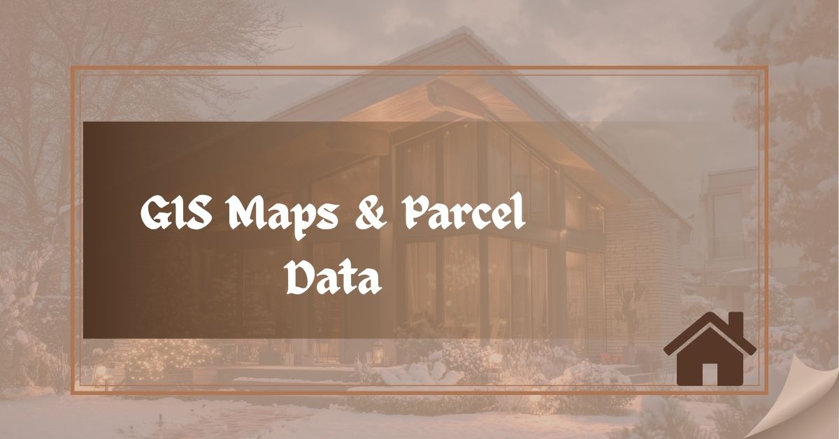GIS Maps & Parcel Data